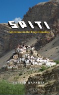 SPITI: Adventures in the Trans-Himalaya