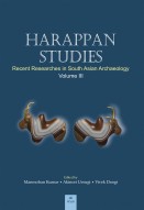 HARAPPAN STUDIES: Recent Researches in South Asian Archaeology (Vol. III)