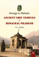 Homage to Mahadev: ANCIENT SHIV TEMPLES OF HIMACHAL PRADESH