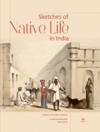SKETCHES OF NATIVE LIFE IN INDIA